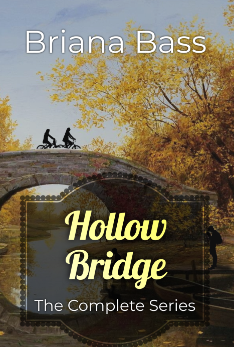 A serene image depicting a scenic bridge over water surrounded by autumn trees, with two cyclists in the foreground. Text overlay reads 'Hollow Bridge' and 'The Complete Series' by Briana Bass.